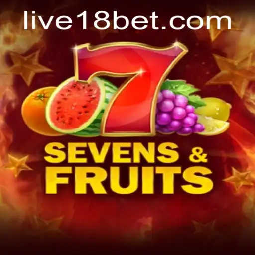 Exploring the Exciting World of SevensFruits at 18bet